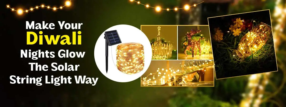 Make Your Diwali Nights Glow – The Solar String Light Way