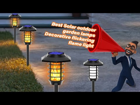 Best Solar outdoor garden lamps | decorative flickering flame light